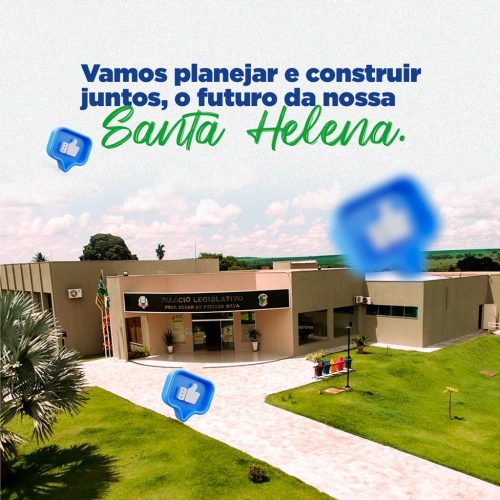 Projetos que acabaram de ser aprovados na Câmara Municipal de Santa Helena